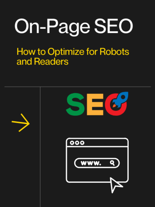 On-Page SEO How to Optimize for Robots and Readers